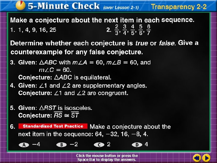Click the mouse button or press the Space Bar to display the answers. 