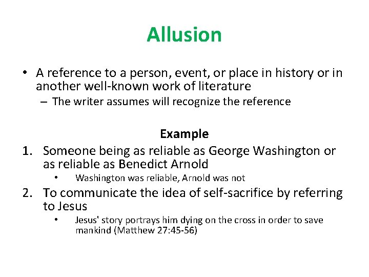 Allusion • A reference to a person, event, or place in history or in
