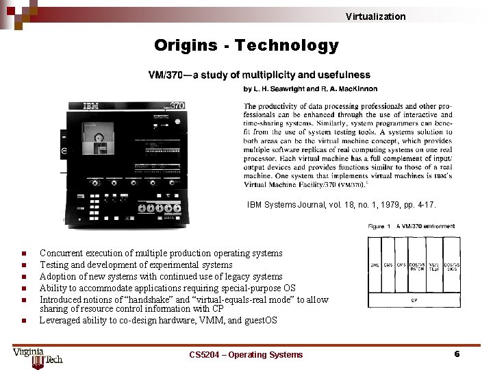 Virtualization Origins - Technology IBM Systems Journal, vol. 18, no. 1, 1979, pp. 4
