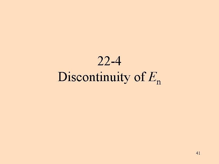 22 -4 Discontinuity of En 41 