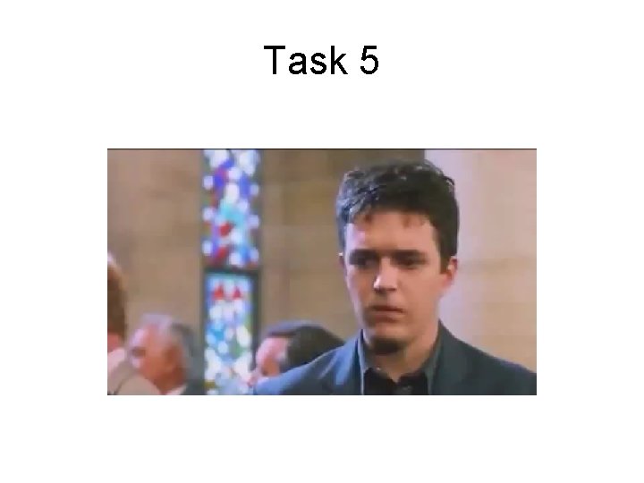 Task 5 Task 5