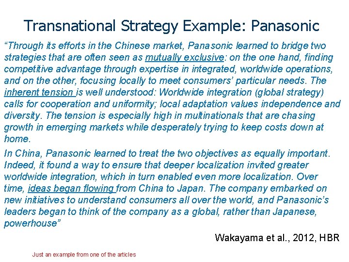 Transnational Strategy Example: Panasonic “Through its efforts in the Chinese market, Panasonic learned to