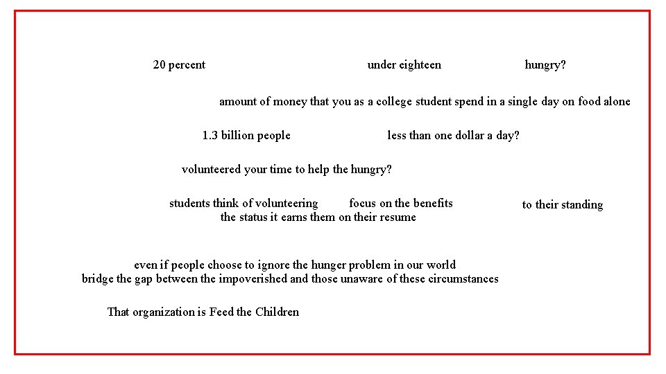 20 percent under eighteen hungry? amount of money that you as a college student