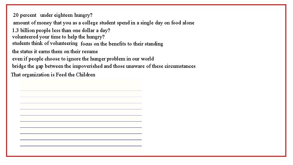 20 percent under eighteen hungry? amount of money that you as a college student