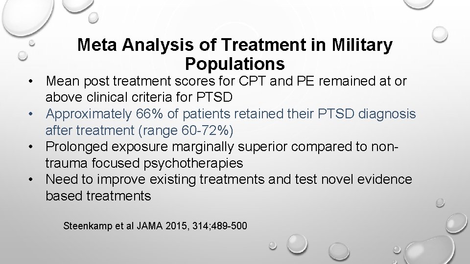 Meta Analysis of Treatment in Military Populations • Mean post treatment scores for CPT