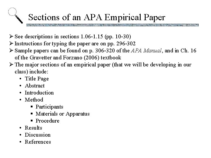 Sections of an APA Empirical Paper Ø See descriptions in sections 1. 06 -1.