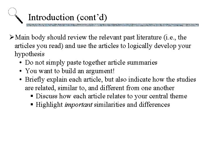 Introduction (cont’d) ØMain body should review the relevant past literature (i. e. , the