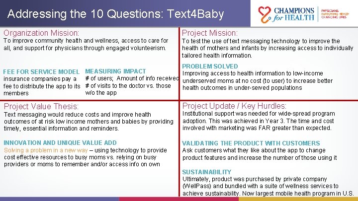 Addressing the 10 Questions: Text 4 Baby Organization Mission: Project Mission: To improve community