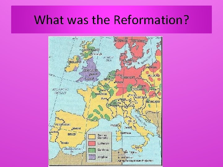 What was the Reformation? 