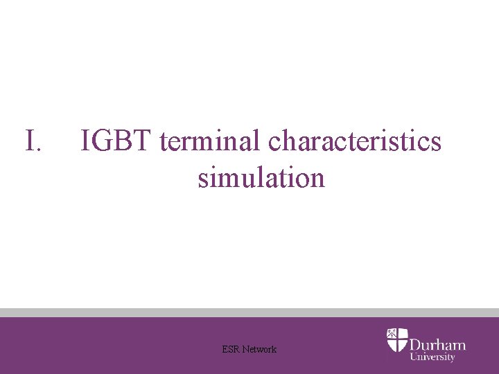 I. IGBT terminal characteristics simulation ESR Network 