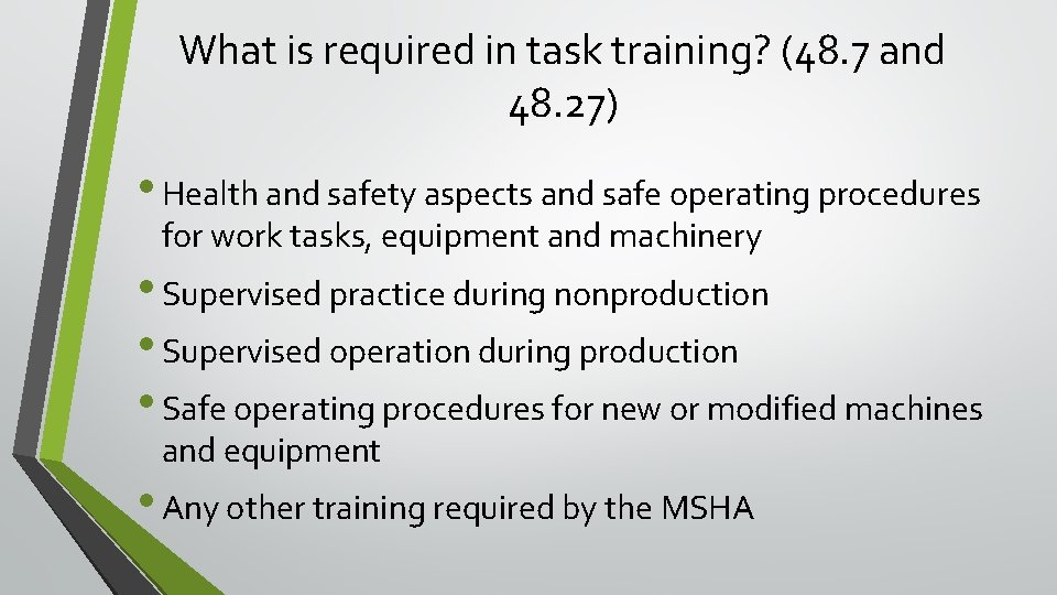 What is required in task training? (48. 7 and 48. 27) • Health and What is required in task training? (48. 7 and 48. 27) • Health and