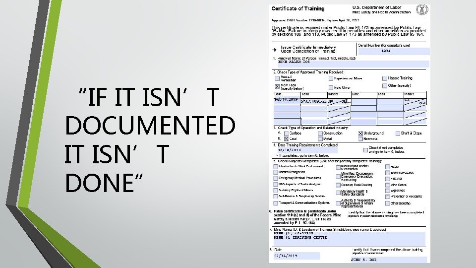“IF IT ISN’T DOCUMENTED IT ISN’T DONE” “IF IT ISN’T DOCUMENTED IT ISN’T DONE”