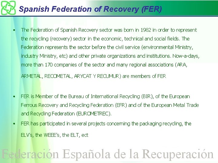 Spanish Federation of Recovery (FER) • The Federation of Spanish Recovery sector was born
