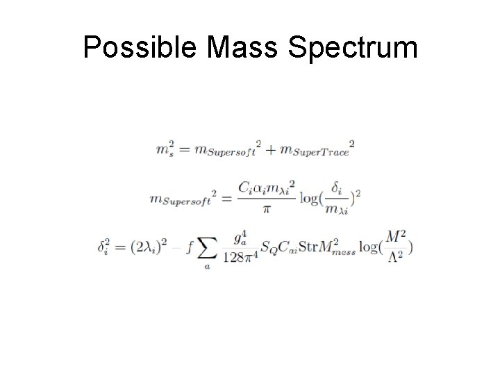 Possible Mass Spectrum 