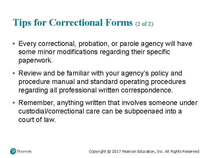 Tips for Correctional Forms (2 of 2) • Every correctional, probation, or parole agency