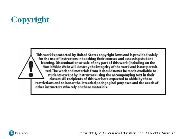 Copyright © 2017 Pearson Education, Inc. All Rights Reserved 