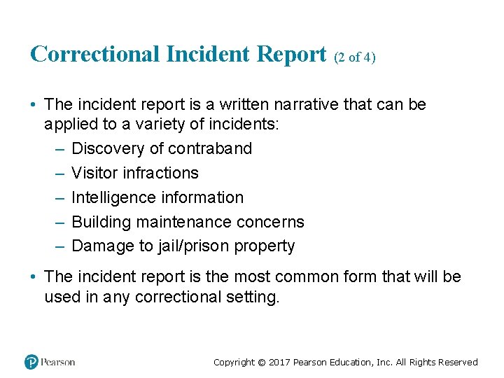 Correctional Incident Report (2 of 4) • The incident report is a written narrative
