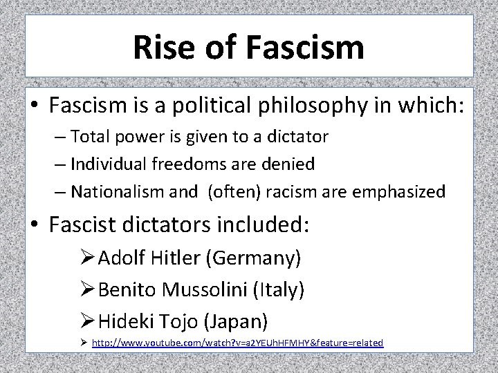 Rise of Fascism • Fascism is a political philosophy in which: – Total power