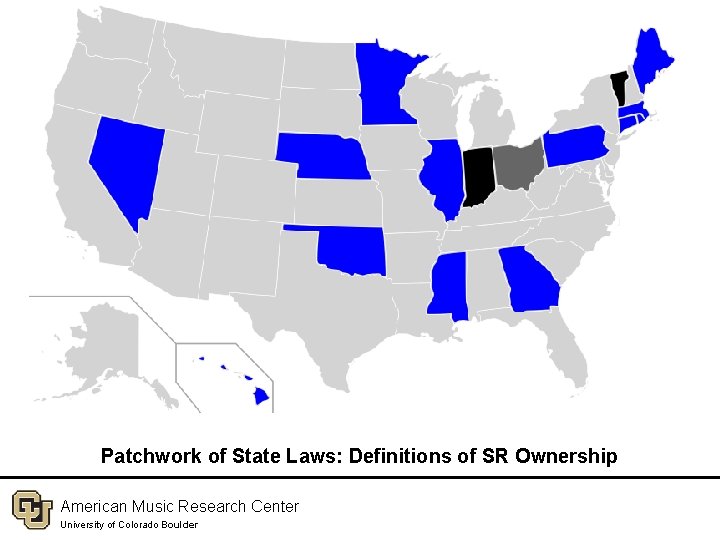 Patchwork of State Laws: Definitions of SR Ownership American Music Research Center University of