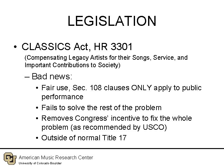 LEGISLATION • CLASSICS Act, HR 3301 (Compensating Legacy Artists for their Songs, Service, and