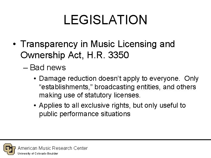 LEGISLATION • Transparency in Music Licensing and Ownership Act, H. R. 3350 – Bad