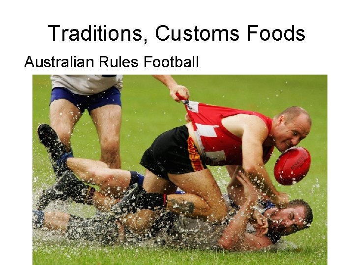 Traditions, Customs Foods Australian Rules Football 