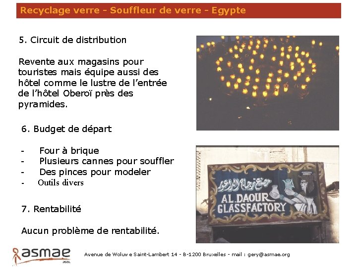 Recyclage verre - Souffleur de verre - Egypte 5. Circuit de distribution Revente aux Recyclage verre - Souffleur de verre - Egypte 5. Circuit de distribution Revente aux