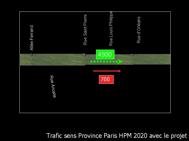 4900 celle Rue An 700 Trafic sens Province Paris HPM 2020 avec le projet