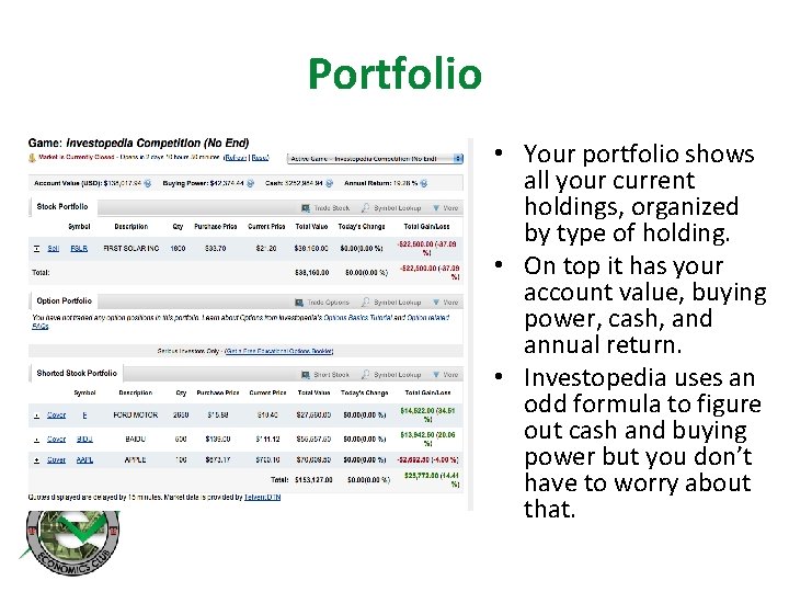 Portfolio • Your portfolio shows all your current holdings, organized by type of holding.