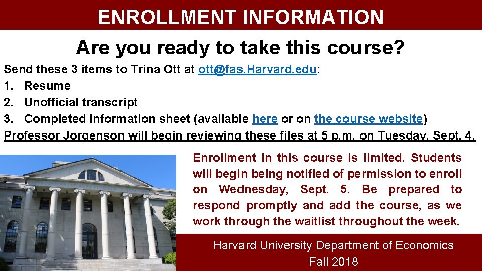 ENROLLMENT INFORMATION Are you ready to take this course? Send these 3 items to