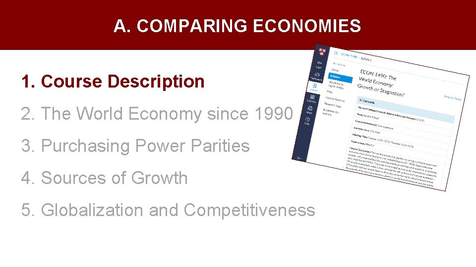 A. COMPARING ECONOMIES 1. Course Description 2. The World Economy since 1990 3. Purchasing