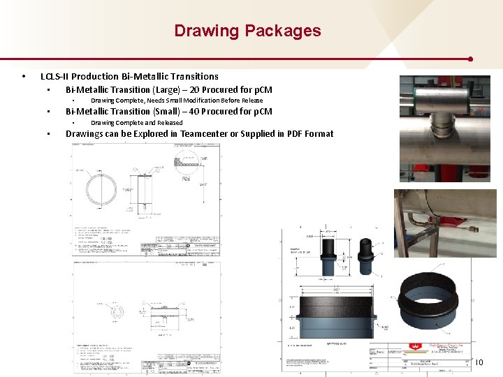 Drawing Packages • LCLS-II Production Bi-Metallic Transitions • Bi-Metallic Transition (Large) – 20 Procured