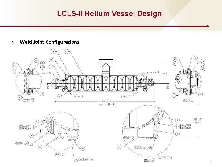 LCLS-II Helium Vessel Design • Weld Joint Configurations 4 