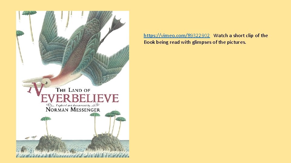 https: //vimeo. com/89322902 Watch a short clip of the Book being read with glimpses