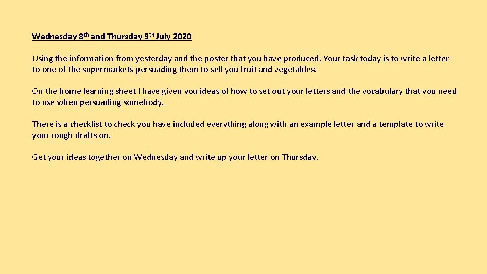 Wednesday 8 th and Thursday 9 th July 2020 Using the information from yesterday