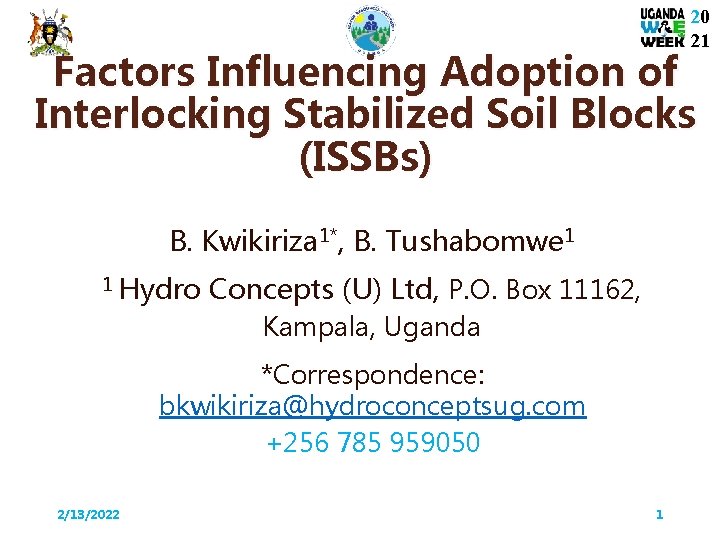 20 21 Factors Influencing Adoption of Interlocking Stabilized Soil Blocks (ISSBs) B. Kwikiriza 1*,