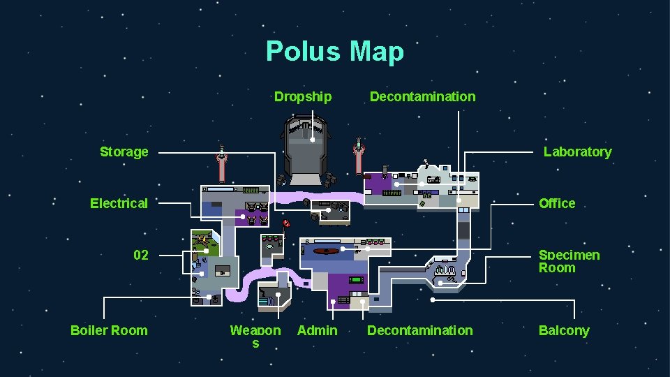 Polus Map Dropship Decontamination Storage Laboratory Electrical Office Specimen Room 02 Boiler Room Weapon