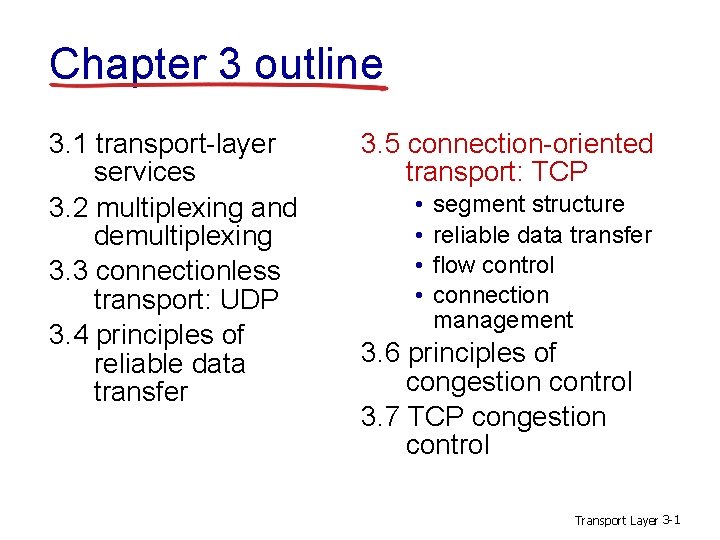 Chapter 3 outline 3 1 transportlayer services 3