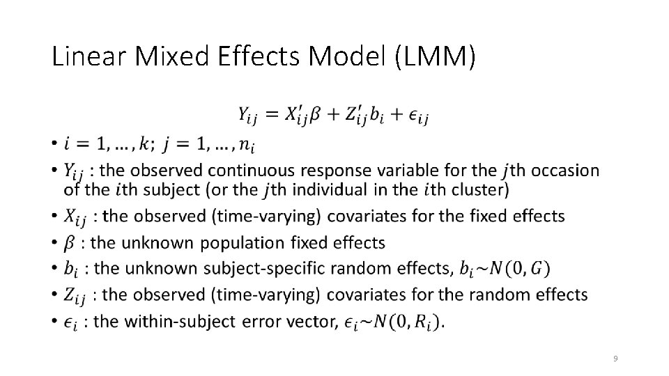 Linear Mixed Effects Model (LMM) • 9 