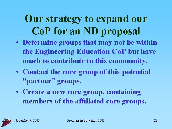 Our strategy to expand our Co. P for an ND proposal • Determine groups