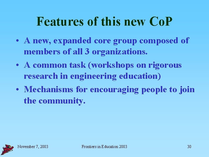 Features of this new Co. P • A new, expanded core group composed of