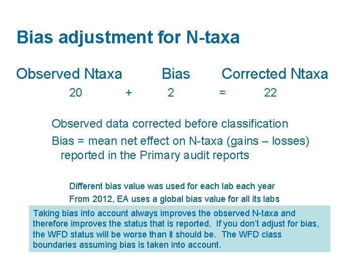 Bias adjustment for N-taxa Observed Ntaxa 20 Bias + 2 Corrected Ntaxa = 22