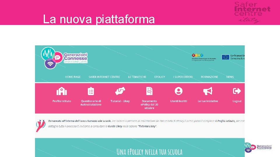 La nuova piattaforma 