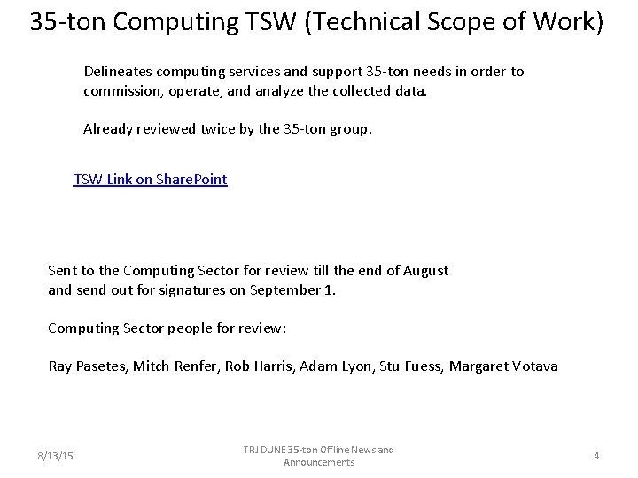 35 -ton Computing TSW (Technical Scope of Work) Delineates computing services and support 35