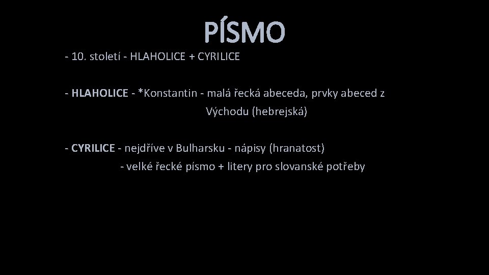 PÍSMO - 10. století - HLAHOLICE + CYRILICE - HLAHOLICE - *Konstantin - malá PÍSMO - 10. století - HLAHOLICE + CYRILICE - HLAHOLICE - *Konstantin - malá