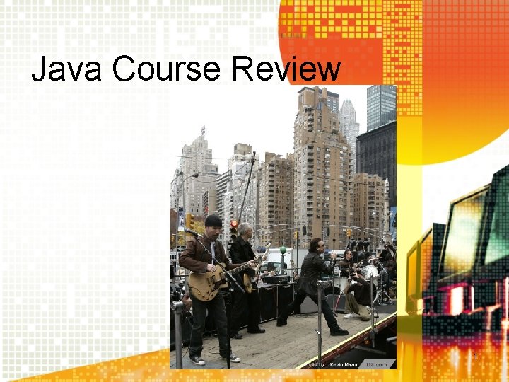 Java Course Review 1 