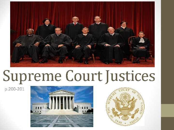 Supreme Court Justices p. 200 -201 