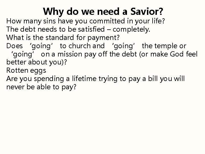Why do we need a Savior? How many sins have you committed in your