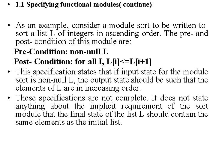  • 1. 1 Specifying functional modules( continue) • As an example, consider a