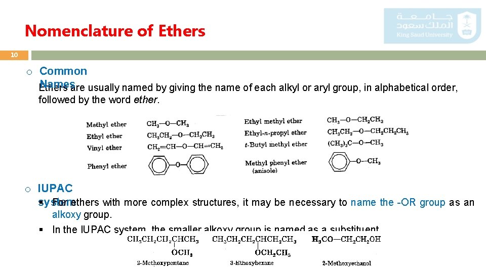 Nomenclature of Ethers 10 o Common Namesare usually named by giving the name of